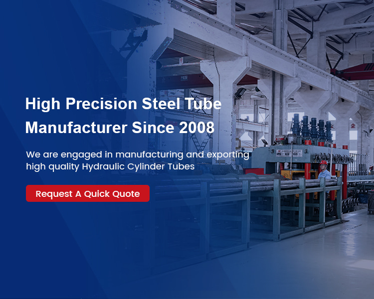 High Precision Steel Tube Manufacturer Since 2008